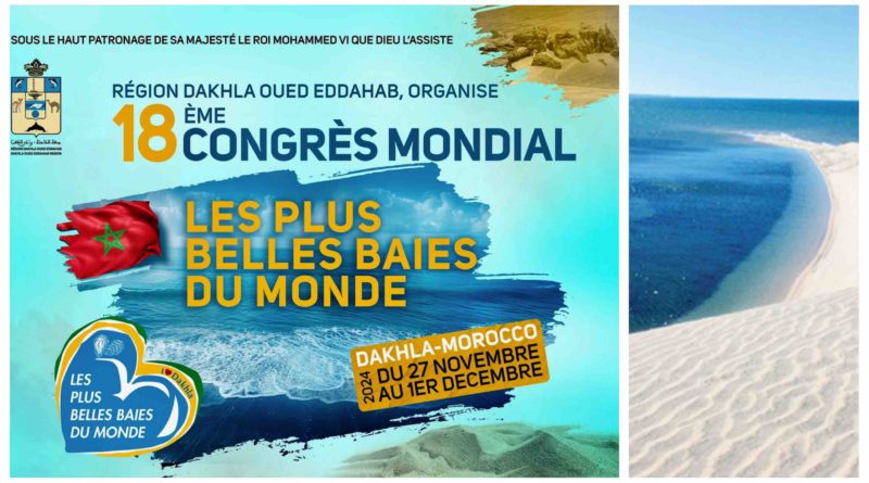 Maroc Dakhla 18ème Congrès mondial des Plus belles baies du monde